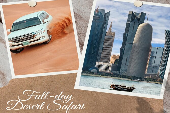 Doha : Combo Private City Tour & Half-day Desert Safari - Why this Doha combination works